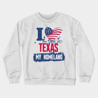 Texas my homeland Crewneck Sweatshirt